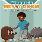 Chris Mcclean, Kaustuv Brahmachari - Mason's Messy Room