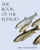 John C. Moore, George Sheringham, Hugh Sheringham, George Sheringham - The Book of the Fly-Rod