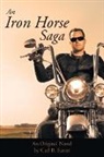 Carl B. Sutter - An Iron Horse Saga