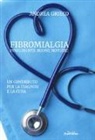 Andrea Grieco - Fibromialgia finalmente buone notizie! Un contributo per la diagnosi e la cura