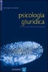 S. Ciappi, S. Pezzuolo - Psicologia giuridica. La teoria, le tecniche, la valutazione
