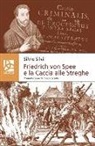 Silvio Silvi - Friedrich Von Spee e la caccia alle streghe