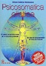 Nitamo F. Montecucco, Nitamo Federico Montecucco - Psicosomatica olistica. La salute psicofisica come via di crescita personale. Dai blocchi psicosomatici all'unità dell'essere. Con poster