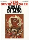 Alexandra David-Néel - Vita sovrumana di Gesar di Ling