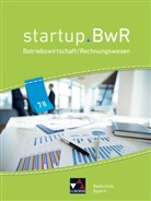 Kersti Brose, Kerstin Brose, Manuel Friedrich, Nicole Kohnhäuser, Constanz Meier, Constanze Meier... - startup.BwR, Realschule Bayern: startup.BwR Bayern 7 II