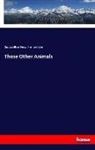 George Alfre Henty, George Alfred Henty, Harrison Weir - Those Other Animals