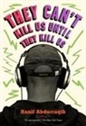 Hanif Abdurraqib, Hanif Abudurraqib, Hanif Aburraqib - They Can't Kill Us Until They Kill Us