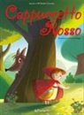 Jacob Grimm, Wilhelm Grimm - Cappuccetto rosso