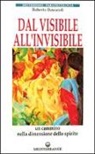 Roberto Buscaioli - Dal visibile all'invisibile