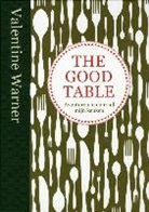 Valentine Warner - The good table