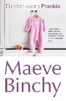 Maeve Binchy - En toen kwam Frankie Een huis vol familie