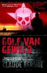 Claude Berube - Golf van geweld