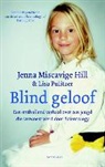 Jenna Miscavige Hill, Lisa Pulitzer - Blind geloof