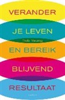 Rob Yeung - Verander je leven en bereik blijvend resultaat