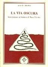 Alberto Brandi - La via oscura