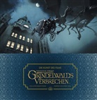 Dermot Power, J. K. Rowling - Die Kunst des Films Phantastische Tierwesen: Grindelwalds Verbrechen