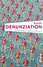 Bandi, Bandi - Denunziation