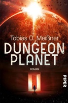Tobias O. Meißner - Dungeon Planet