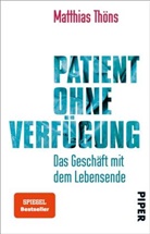 Matthias Thöns, Matthias (Dr.) Thöns - Patient ohne Verfügung