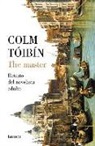 Colm Tóibín - The Master : retrato del novelista adulto