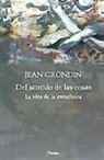 Jean Grondin - Del sentido de las cosas : la idea de la metafísica