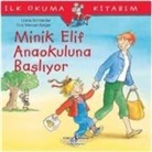 Liane Schneider - Ilk Okuma Kitabim - Minik Elif Anaokuluna Basliyor