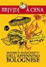 C. Caputo, L. Lusetti - Misteri e manicaretti dell'Appennino bolognese
