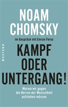 Noa Chomsky, Noam Chomsky, Emran Feroz - Kampf oder Untergang!