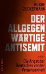 Moshe Zuckermann - Der allgegenwärtige Antisemit