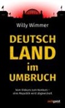 Willy Wimmer - Deutschland im Umbruch