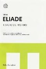 Mircea Eliade - Il sacro e il profano