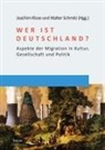 Klose, Joachim Klose, Walte Schmitz, Walter Schmitz - Wer ist Deutschland?