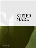 Herwig Hösele, Land Steiermark, Manfred Prisching, Lan Steiermark, Land Steiermark - Die Steiermark. Eine Landvermessung