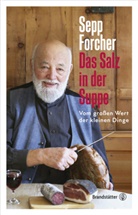 Sep Forcher, Sepp Forcher, Mario Trantura - Das Salz in der Suppe