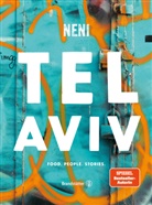 Elihay u a Biran, Haya Molcho, NEN, NENI, Nuriel Molcho, Nuriel Molcho - Tel Aviv by Neni. Food. People. Stories.