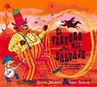 Garth Jennings, Sara Ogilvie - El Vaquero Más Salvaje: Una Aventura del Lejano Oeste En La Que La Alegría Le Gana Al Miedo