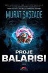 Murat Saszade - Proje Balarisi