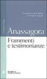 Anassagora, G. Gilardoni, G. Giugnoli - Frammenti e testimonianze. Testo greco a fronte