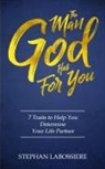 Stephan Labossiere - The Man God Has For You