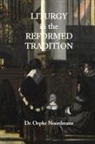 Oepke Noordmans - Liturgy in the Reformed Tradition