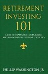 Phillip Washington - Retirement Investment 101