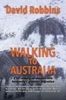 David Robbins - Walking to Australia