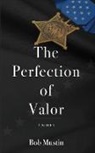 Bob Mustin - The Perfection of Valor
