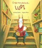 Véronique Caplain, Grégoire Mabire - È solo una storia di... lupi
