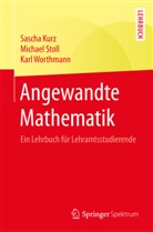 Sasch Kurz, Sascha Kurz, Michae Stoll, Michael Stoll, Karl Worthmann - Angewandte Mathematik