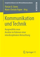 Papen, Papen, Marie-Christin Papen, Floria U Siems, Florian U Siems, Florian U. Siems... - Kommunikation und Technik