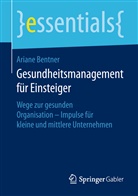 Ariane Bentner - Gesundheitsmanagement für Einsteiger