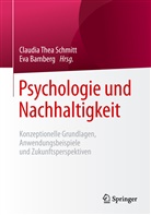 Bamberg, Bamberg, Eva Bamberg, Claudia Th. Schmitt, Claudia Thea Schmitt, Claudi Thea Schmitt... - Psychologie und Nachhaltigkeit
