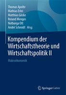 Thomas Apolte, Mathia Erlei, Mathias Erlei, Matthias Göcke, Matthias Göcke u a, Roland Menges... - Kompendium der Wirtschaftstheorie und Wirtschaftspolitik II