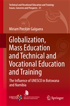 Miriam Preckler Galguera - Globalization, Mass Education and Technical and Vocational Education and Training